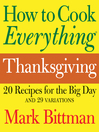 How to Cook Everything Thanksgiving